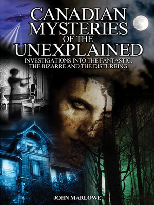 cover image of Canadian Mysteries of the Unexplained